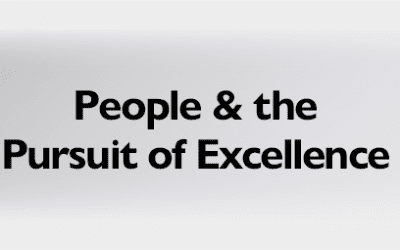 People & the Pursuit of Excellence